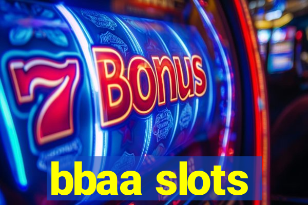 bbaa slots